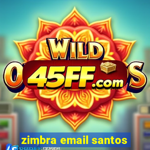 zimbra email santos